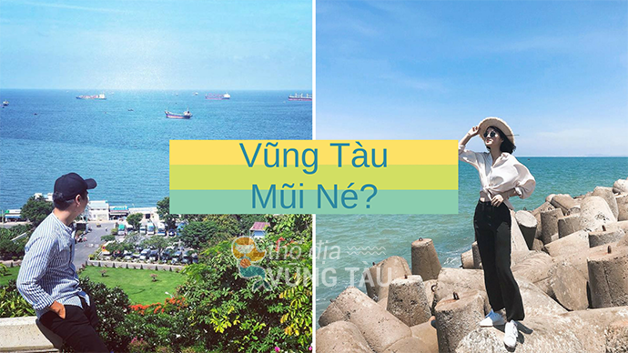 nen di vung tau hay mui ne